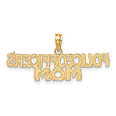 10k POLICE OFFICER'S MOM Charm