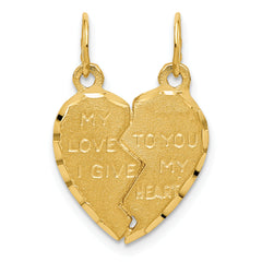 14k Break Apart MY LOVE TO YOU I GIVE MY HEART Charm