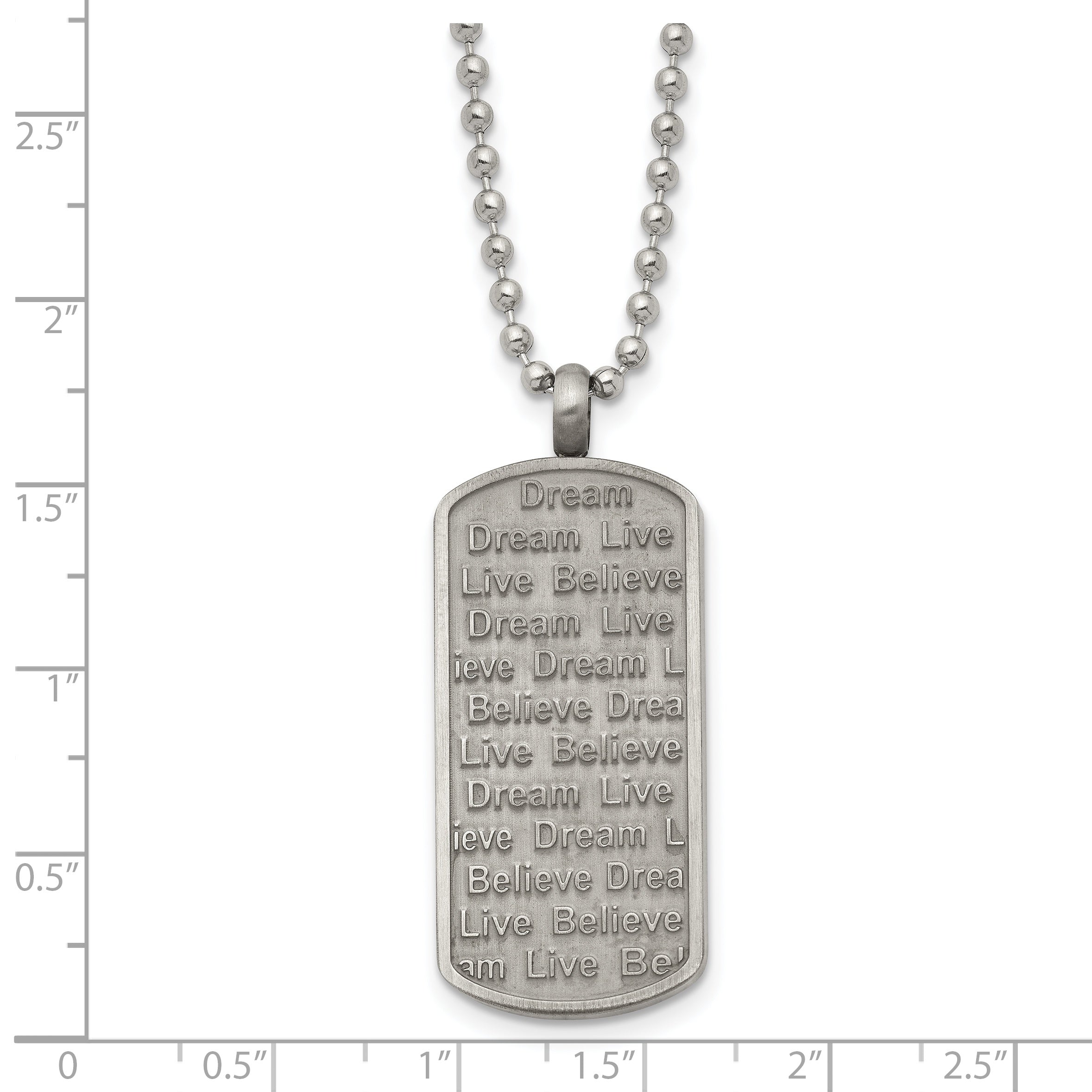 Chisel Stainless Steel Antiqued Brushed and Textured Live/Dream/Believe Dog Tag on a 24 inch Ball Chain Necklace